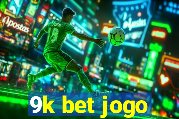 9k bet jogo